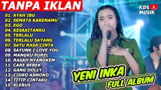 Download lagu YENI INKA - AYAH IBU - FULL ALBUM TERBARU 2023 (SEMATA KARENAMU, EGO, KESAKITANKU) mp3 Download lagu YENI INKA - AYAH IBU - FULL ALBUM TERBARU 2023 (SEMATA KARENAMU, EGO, KESAKITANKU) mp3