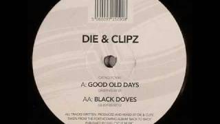 Die &amp; Clipz - Black Doves