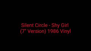 Silent Circle - Shy Girl (7'' Version) 1986 Vinyl_italo disco