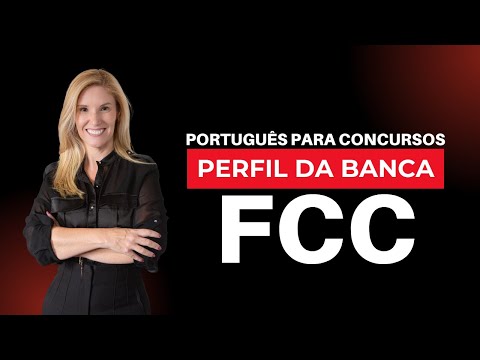 Conheça o Perfil da banca FCC  e como ela cobra Português  na sua prova | Prof.ª Flávia Rita