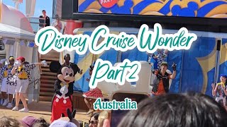Disney Cruise Wonder- Australia part 2