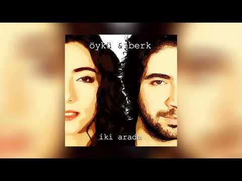 Öykü & Berk - Seni Ben Unutmak İstemedim Ki (İki Arada)