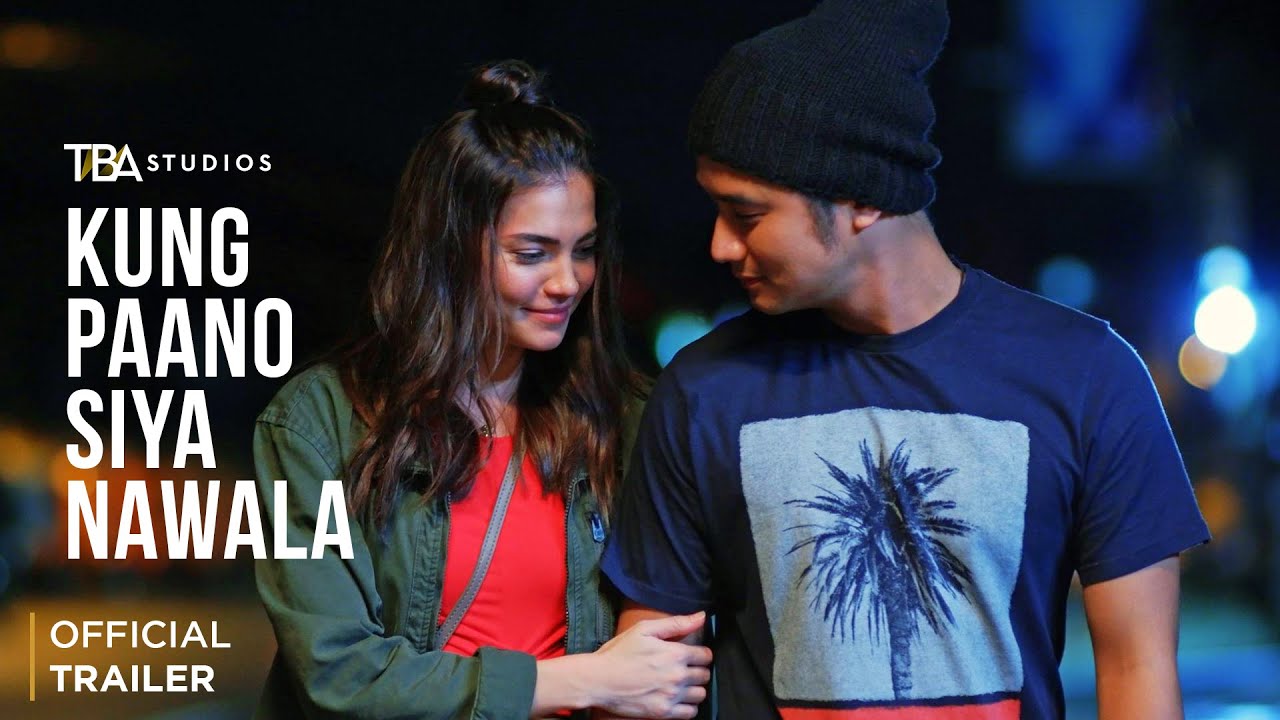 Kung Paano Siya Nawala - Trailer