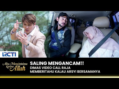 BIKIN EMOSI!! Raja SHOCK Melihat Arsyi Diculik Dimas | AKU MENCINTAIMU KARENA ALLAH | EPS.91 (2/3)