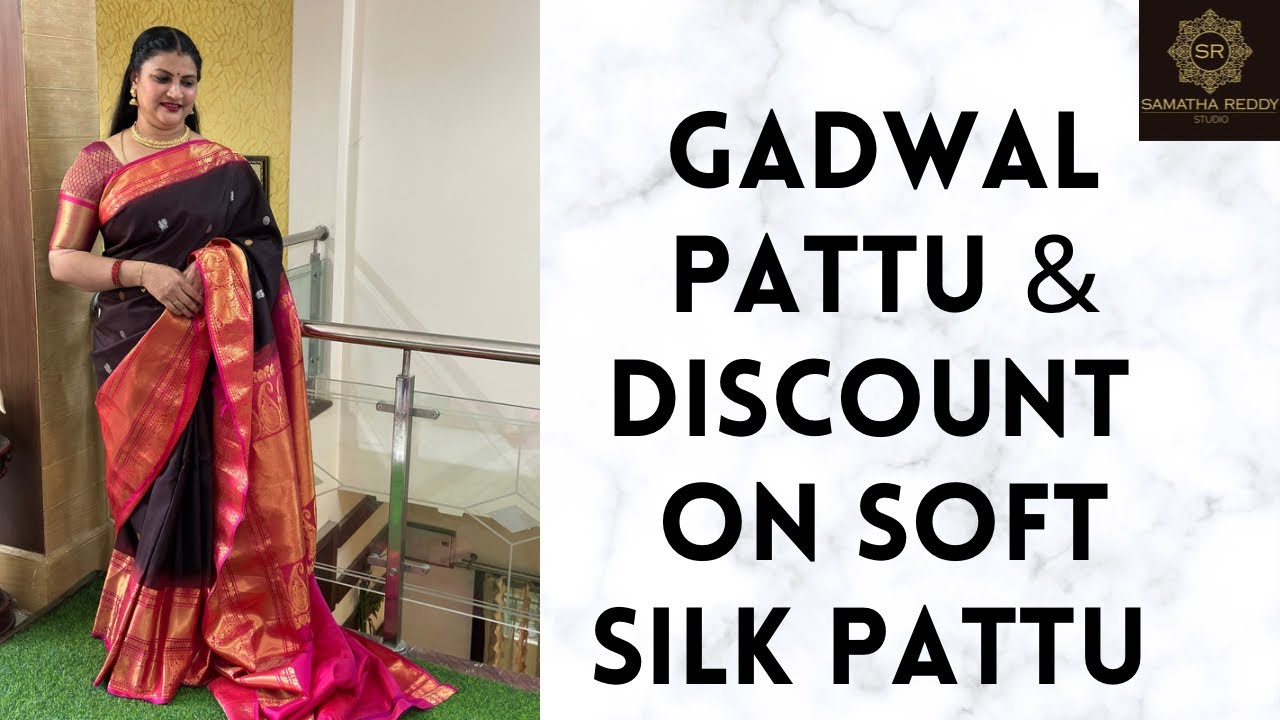 <p style="color: red">Video : </p>Gadwal Pattu &amp; Discount On Soft Silk Pattu |SamathaReddyStudio 2023-01-29