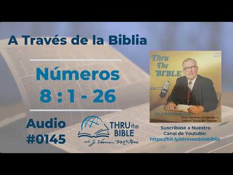Números 8 : 1 - 26 Dr J Vernon McGee #0145 #atravesdelabiblia  #números
