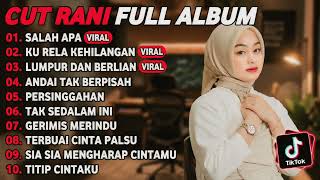 Download lagu CUT RANI FULL ALBUM 2026 | SALAH APA - KU RELA KEHILANGAN | LAGU POP MELAYU TERBARU 2026 mp3
