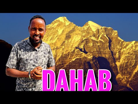 DAHAB AYAAN  KA SOO QODANAY  BORAMA 