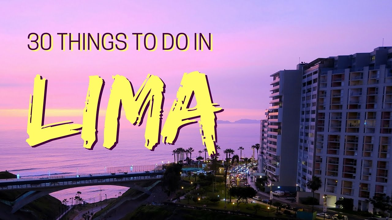 LIMA TRAVEL GUIDE 🇵🇪 Top 30 Things To Do, See, Eat, Drink & Experience In Lima, Peru 🍹🐟🎨🐾