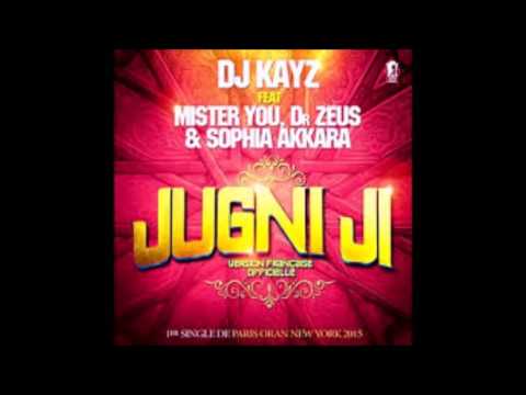 DJ KAYZ feat MISTER YOU , DR ZEUS & SOPHIA AKKARA - JUGNI JI