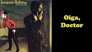 Oiga, Doctor/Joaquín Sabina 1987