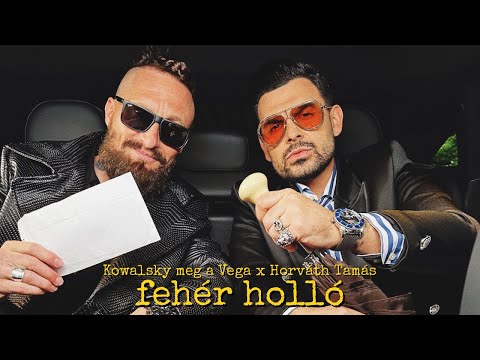 FEHÉR HOLLÓ - KOWALSKY MEG A VEGA X HORVÁTH TAMÁS (OFFICIAL MUSIC VIDEO)