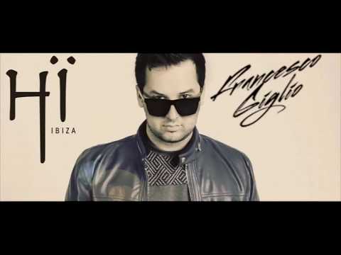 Hi ibiza - Special guest Francesco Giglio