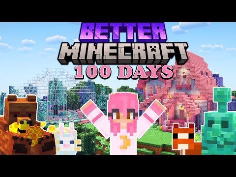 I Spent 100 Days in Better Minecraft