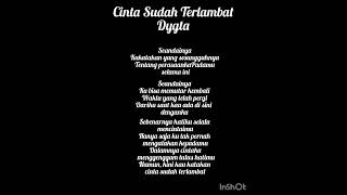 Download lagu lirik lagu Cinta Sudah Terlambat Dygta mp3 Download lagu lirik lagu Cinta Sudah Terlambat Dygta mp3