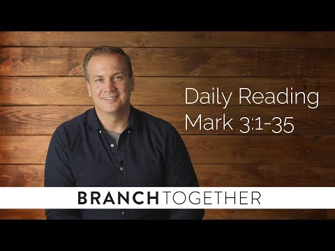 Daily Reading - Mark 3