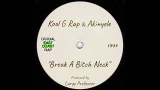 Kool G Rap &amp; Akinyele - Break A Bitch Neck (1993) *HQ*