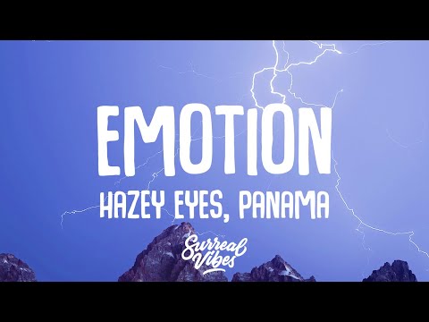 Hazey Eyes, Panama - Emotion (Lyrics)
