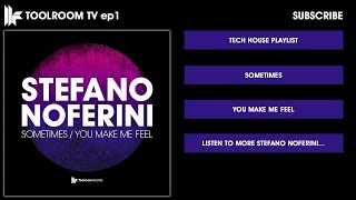 Stefano Noferini 'Sometimes' (Original Club Mix)