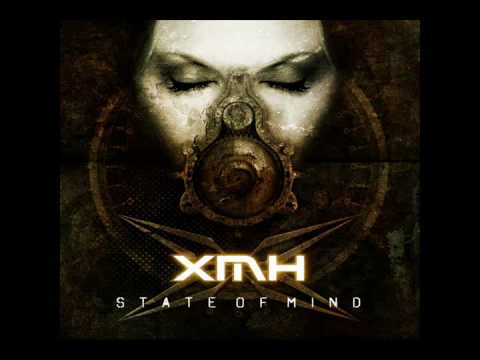 XMH - State Of Mind