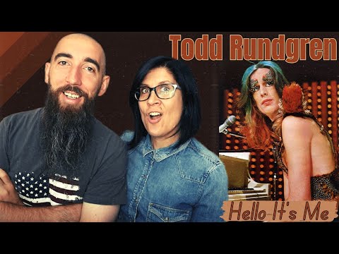 Todd Rundgren - Hello It's Me (REACTION) with my wife