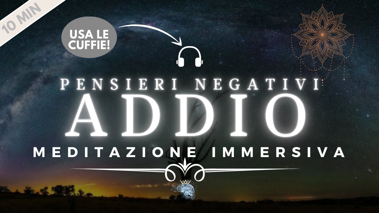 ELIMINA Ogni Pensiero NEGATIVO Dalla Tua MENTE | Meditazione Guidata
