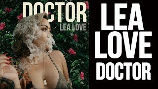 Lea Love - Doctor (New Single)