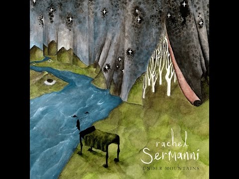Rachel Sermanni - Under Mountains [Full Album] [HD]