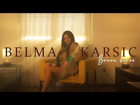 Belma Karsic - 2022 - Bravo, bravo - (Official Video)