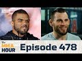The MMA Hour: Episode 478 (w/ Jon Fitch, Deron Winn)