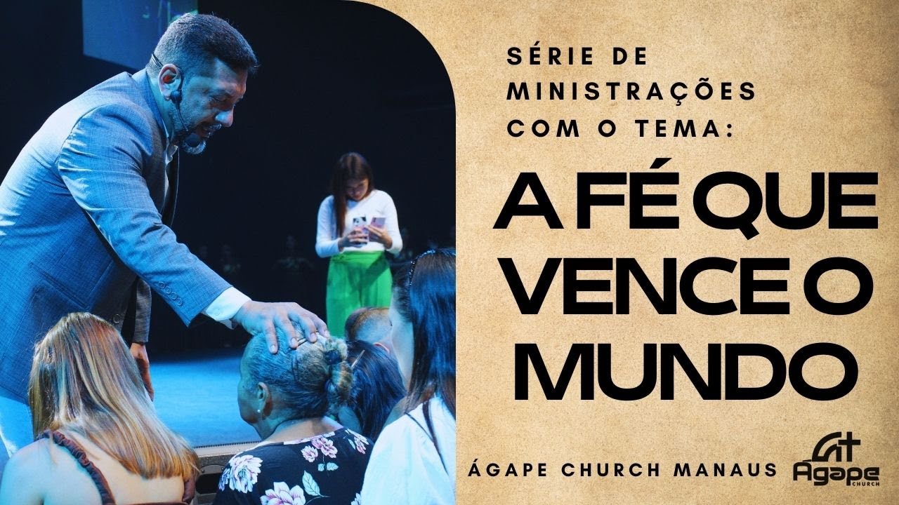 A FÉ QUE VENCE O MUNDO