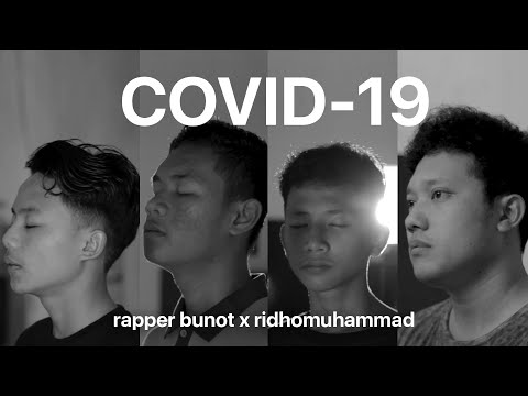COVID-19 - Rapper Bunot x Ridho Muhammad (Official MV)