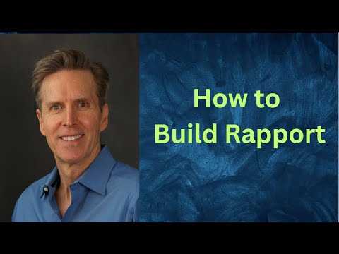 How to Build Personal Rapport (Video 17)