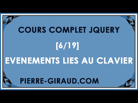 COURS COMPLET JQUERY 6 19 Gestion d évènements liés au clavier