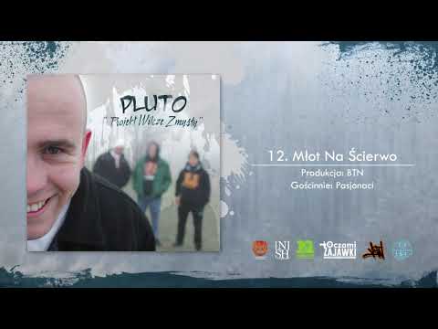 12. Pluto - Młot Na Ścierwo (Gośc. Pasjonaci) | Prod. BTN