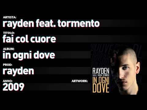 Rayden feat. Tormento - In ogni dove  - 03 - "Fai col cuore"