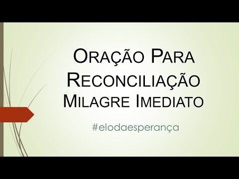 Oração Reconciliação com a pessoa amada, Milagre Imediato do Elo da Esperança