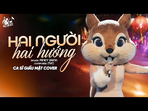 HAI NGƯỜI HAI HƯỚNG - Nữ Ca Sĩ Giấu Mặt Cover | Mấy Năm Trời Yêu Thương Nay Nhìn Lại Thấy...