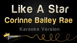 Corinne Bailey Rae - Like A Star (Karaoke Version)