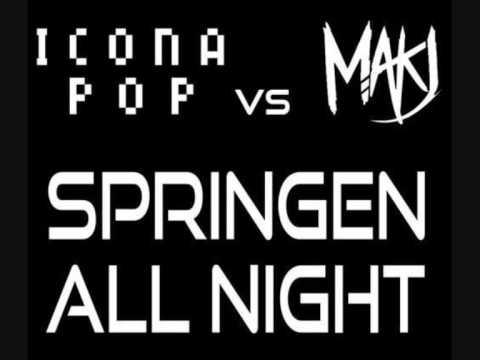 MAKJ vs Icona Pop - Springen All Night (Christian Bampa Mashup)