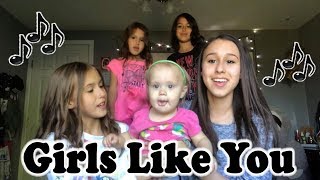 Girls Like You - Maroon 5 - Cover by Sisters Presley Noelle &amp; Brooklyn Noelle &amp; Li’l Sisters