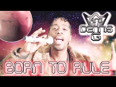King Dennis G - Wild & Out