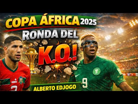 Copa de África - Llega la hora de la verdad