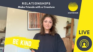 make friends with a creature