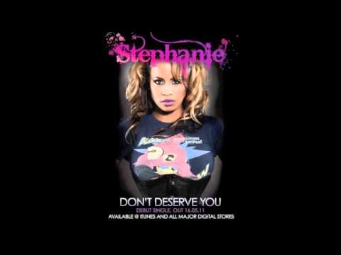 Stephanie - Don't Deserve You Advert
