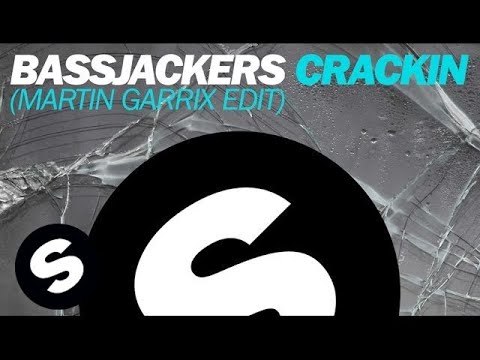 Bassjackers - Crackin (Martin Garrix Edit)
