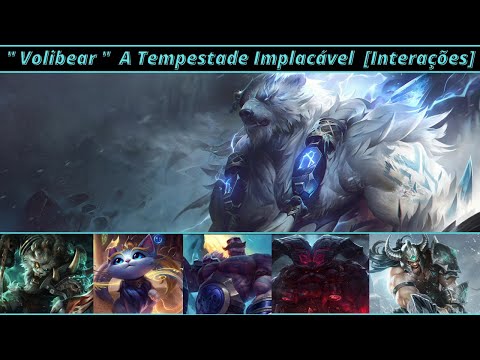 " Volibear " A Tempestade Implacável  [ Interações ]