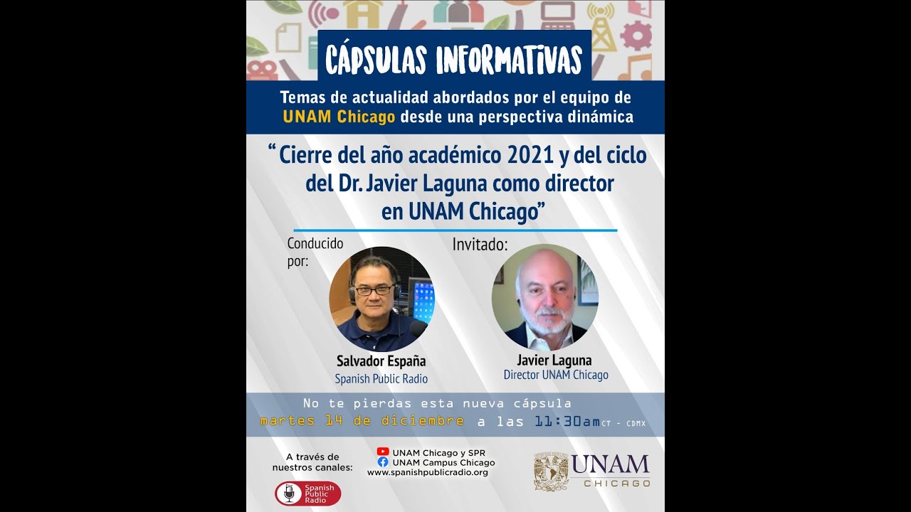 Cierre del año académico 2021, y del ciclo del Dr. Javier Laguna en UNAM Chicago
