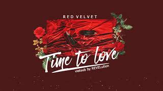 [ Vietsub ] Time to Love - Red Velvet