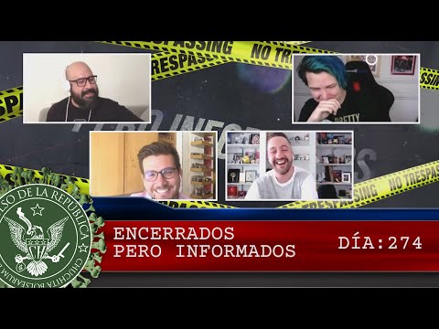 ENCERRADOS PERO INFORMADOS DÍA: 274 - EL PULSO DE LA REPÚBLICA